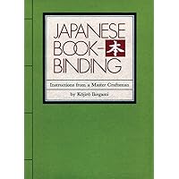 Japanese Bookbinding: Instructions From A Master Craftsman Japanese Bookbinding: Instructions From A Master Craftsman Hardcover