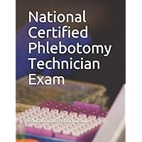 National Certified Phlebotomy Technician Exam