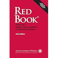 Red Book 2024: Report of the Committee on Infectious Diseases (Red Book Report of the Committee on Infectious Diseases) Red Book 2024: Report of the Committee on Infectious Diseases (Red Book Report of the Committee on Infectious Diseases) Paperback Kindle