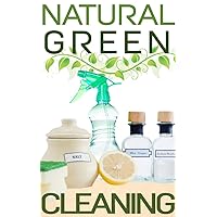 Natural Green Cleaning Natural Green Cleaning Kindle