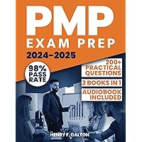 PMP Exam Prep: [2 Books In 1] Your Complete Guide To Mastering Project Management, With Over 200+ Practice Questions and Proven Strategies For Effortless Study And Success On Your First Try PMP Exam Prep: [2 Books In 1] Your Complete Guide To Mastering Project Management, With Over 200+ Practice Questions and Proven Strategies For Effortless Study And Success On Your First Try Paperback Kindle