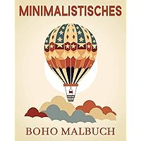 Minimalistisches Boho Malbuch: Schöne Bilder zum Ausmalen und Entspannen (German Edition)