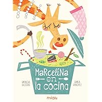 Marcelina en la cocina (Spanish Edition) Marcelina en la cocina (Spanish Edition) Hardcover Kindle
