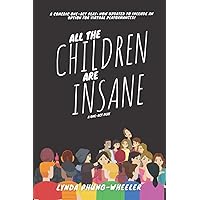 All the Children Are Insane: A One-Act Play All the Children Are Insane: A One-Act Play Paperback Kindle