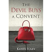 The Devil Buys a Convent The Devil Buys a Convent Paperback Kindle Hardcover