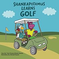Shankapotamus Learns Golf Shankapotamus Learns Golf Paperback