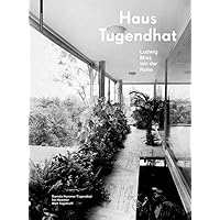 Haus Tugendhat. Ludwig Mies van der Rohe (German Edition) Haus Tugendhat. Ludwig Mies van der Rohe (German Edition) Kindle Hardcover