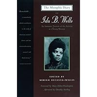 The Memphis Diary of Ida B. Wells: An Intimate Portrait of the Activist as a Young Woman (Black Women Writers Series) The Memphis Diary of Ida B. Wells: An Intimate Portrait of the Activist as a Young Woman (Black Women Writers Series) Paperback Hardcover