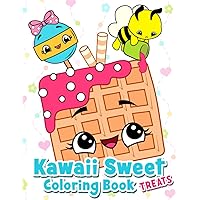 Kawaii Sweet Treats: Sweet Coloring Book with Cupcakes, Fruits, Ice Cream, Cakes, Cookies, Cute Desserts And Happy Animals For kids. Kawaii Sweet Treats: Sweet Coloring Book with Cupcakes, Fruits, Ice Cream, Cakes, Cookies, Cute Desserts And Happy Animals For kids. Paperback