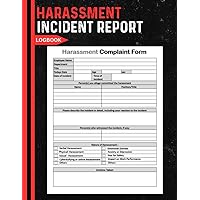 Harassment Incident Report Log book: A Comprehensive Tool for Recording and Managing Incidents , Workplace Discrimination/Harassment Complaint Log , HR Forms .