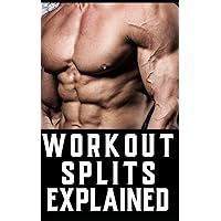 Workout Splits for Bodybuilders: Navigating Through Full-Body, Upper/Lower, Bro, and Hybrid Workout Split (The Bodybuilding Library) Workout Splits for Bodybuilders: Navigating Through Full-Body, Upper/Lower, Bro, and Hybrid Workout Split (The Bodybuilding Library) Paperback Kindle