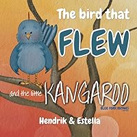 The bird that FLEW and the little KANGAROO (Blue Fork Rhymes)