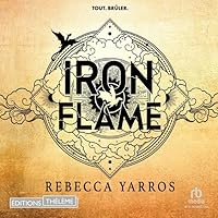 Iron Flame (French Edition): Empyrean, Book 2 Iron Flame (French Edition): Empyrean, Book 2 Audible Audiobook