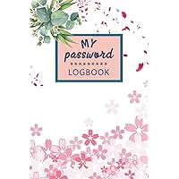 My Password Logbook: Beautiful Password Book Small perfect Internet Address and Password Logbook Organizer with A-Z Tabs | Small Online Password Logbook Journal with Alphabetical Tabs