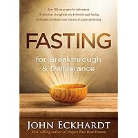 Fasting for Breakthrough and Deliverance Fasting for Breakthrough and Deliverance Paperback Kindle Audible Audiobook Hardcover Audio CD
