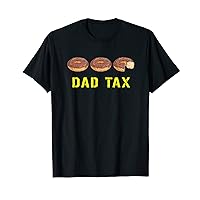 DAD TAX - Missing Bite from Dougnut T-Shirt