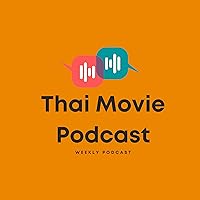 Thai Movie Podcast