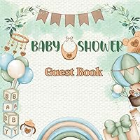 Baby Shower Guest Book: Unique Desiqn for Baby Boy or Girl| Sign In for Guests, Wishes for Baby and Parents, Predictions and Gift Log