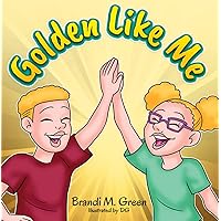 Golden Like Me Golden Like Me Kindle Paperback