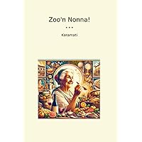 Zoo'n Nonna! (Classic Books) (Dutch Edition) Zoo'n Nonna! (Classic Books) (Dutch Edition) Paperback Kindle