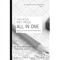 ALL in ONE RAPiD and SELECTeD ENT MCQs POOL (BLACK): otolaryngology MCQ , ENT board preparation , ENT board MCQ , Otolaryngology MCQ , ... , ENT book (ENT BOARD PREPARATION SERIES)