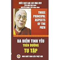 Ba điểm tinh yếu trên đường tu tập (Đức Đạt-Lai Lạt-Ma XIV) (Vietnamese Edition)