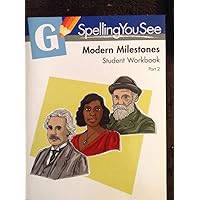 Spelling You See Level G: Modern Milestones Student Workbook Part 2