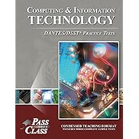 Computing and Information Technology DANTES/DSST Practice Tests Computing and Information Technology DANTES/DSST Practice Tests Paperback
