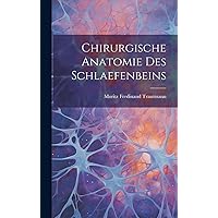Chirurgische Anatomie Des Schlaefenbeins (Afrikaans Edition) Chirurgische Anatomie Des Schlaefenbeins (Afrikaans Edition) Hardcover Paperback