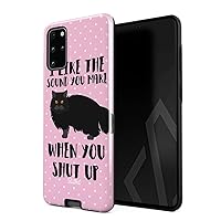 Compatible with Samsung Galaxy S20 Plus Case I Like The Sound When You Shut Up Funny Black Cat Heavy Duty Shockproof Dual Layer Hard Shell + Silicone Protective Cover