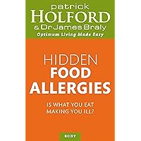 Hidden Food Allergies: Is what you eat making you ill? Hidden Food Allergies: Is what you eat making you ill? Paperback Mass Market Paperback
