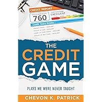 The Credit Game: Plays We Were Never Taught (The Credit Game Series)