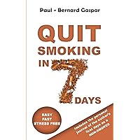 Quit smoking in 7 days Quit smoking in 7 days Paperback Kindle