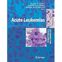 Hematologic Malignancies: Acute Leukemias Hematologic Malignancies: Acute Leukemias Kindle Hardcover Paperback