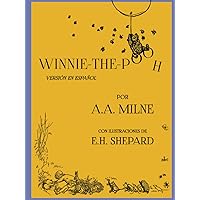 Winnie-The-Pooh (Versión en español) (Spanish Edition) Winnie-The-Pooh (Versión en español) (Spanish Edition) Paperback Kindle Audible Audiobook Hardcover