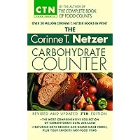 The Corinne T. Netzer Carbohydrate Counter 2002: Revised and Updated 7th Edition (CTN Food Counts) The Corinne T. Netzer Carbohydrate Counter 2002: Revised and Updated 7th Edition (CTN Food Counts) Mass Market Paperback