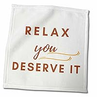 3dRose Mary Aikeen-Life Quotes - Text of Relax You Deserve it - Towels (twl-378457-3)