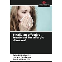 Finally an effective treatment for allergic diseases!