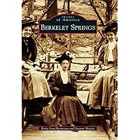 Berkeley Springs (Images of America) Berkeley Springs (Images of America) Paperback Hardcover