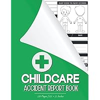 Childcare Accident Report Book: Accident & Incident Book for Preschool & Nursery to Record Injuries Details | 120 Pages