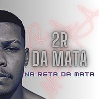 Na Reta da Mata [Explicit]