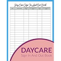 Daycare Sign In And Out Book, Daycare Attendance Tracker, Daily Childcare Attendance Log Book Register For Center, Preschool, Homeschool, Babysitter
