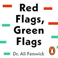 Red Flags, Green Flags: Modern Psychology for Everyday Drama Red Flags, Green Flags: Modern Psychology for Everyday Drama Audible Audiobook Kindle Hardcover Paperback