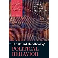 The Oxford Handbook of Political Behavior (Oxford Handbooks) The Oxford Handbook of Political Behavior (Oxford Handbooks) Paperback Hardcover