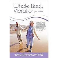 Whole Body Vibration for Seniors