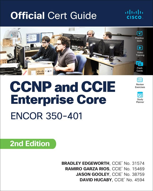 CCNP and CCIE Enterprise Core ENCOR 350-401 Official Cert Guide