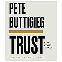 Trust: America's Best Chance Trust: America's Best Chance Hardcover Audible Audiobook Kindle Paperback Audio CD
