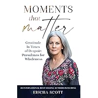 Moments That Matter Moments That Matter Paperback