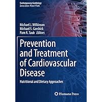 Prevention and Treatment of Cardiovascular Disease: Nutritional and Dietary Approaches (Contemporary Cardiology)
