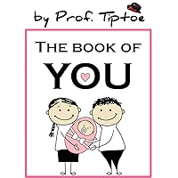 children's book: The Book Of You (Raising happy kids Children books collection) children's book: The Book Of You (Raising happy kids Children books collection) Kindle